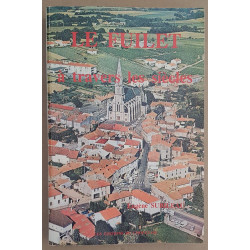 Le Fuilet à travers les siècles