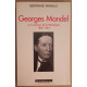 Georges Mandel ou la passion de la République 1885-1944