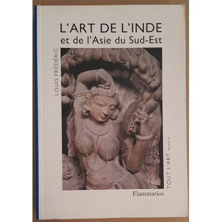 L'ART DE L'INDE et de l'Asie du Sud-Est