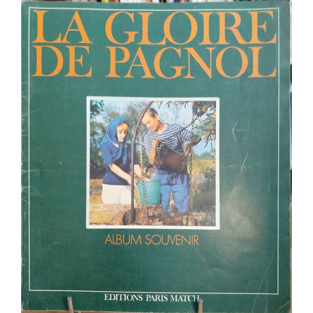 Album souvenir / la gloire de marcel pagnol