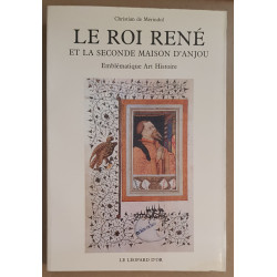 Le Roi René et la seconde maison d'Anjou - Emblématique - Art -...