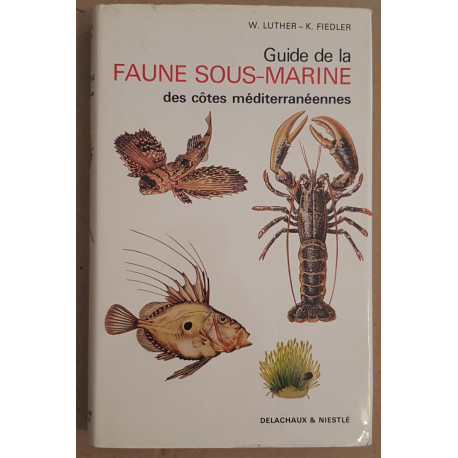 Guide de la faune sous-marine des côtes méditerranéennes
