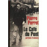 Le café du pont : parfums d'enfance