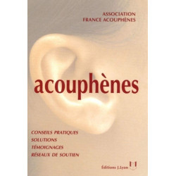 Acouphènes: Guide à l'usage des personnes atteintes de sifflements...