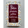 Belles plumes petites histoires et autres nouvelles