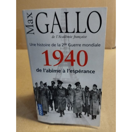 1940 de l'abîme à l'espérance