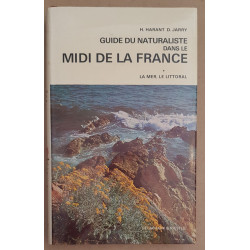 Guide du naturaliste dans le Midi de la France - Tome I - La mer...