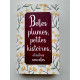 Belles plumes petites histoires et autres nouvelles