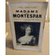 Madame de Montespan / grandeur et décadence d'une favorite (...