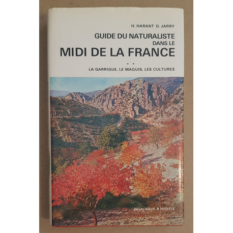 Guide du naturaliste dans le Midi de la France - Tome II - La...