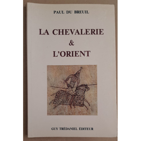 La Chevalerie et L'Orient