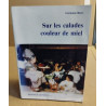 Sur les calades couleur de miel / Monteux autrefois