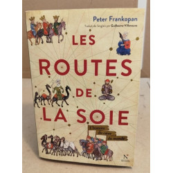 Les routes de la soie