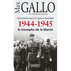 1944-1945 le triomphe de la liberté
