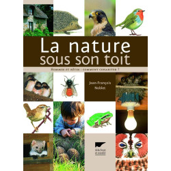 La nature sous son toit : Hommes et bêtes : comment cohabiter