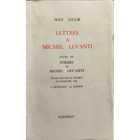 Lettres à Michel Levanti suivies des poèmes de Michel levanti