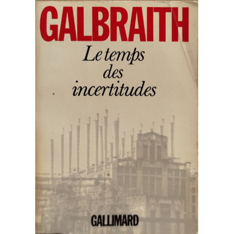 Le temps des incertitudes