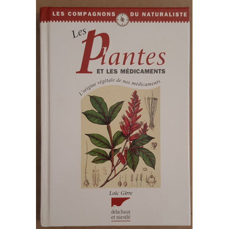 Les plantes et les médicaments - L'origine végétale de nos médicaments
