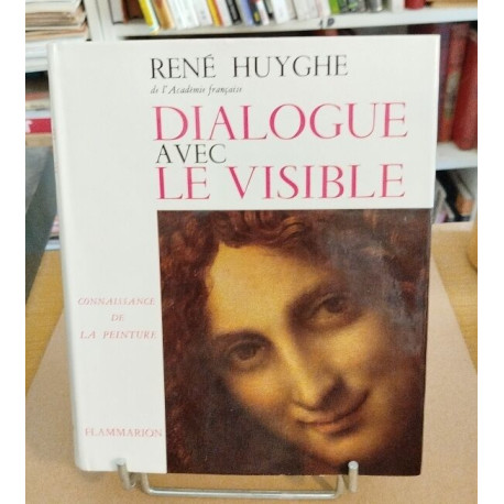 Dialogue avec le visible - connaissance de la peinture