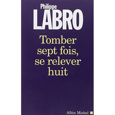 Tomber sept fois se relever huit