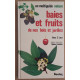 Baies et fruits de nos bois et jardins