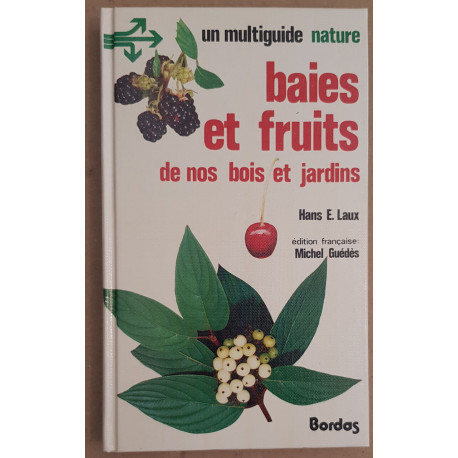 Baies et fruits de nos bois et jardins