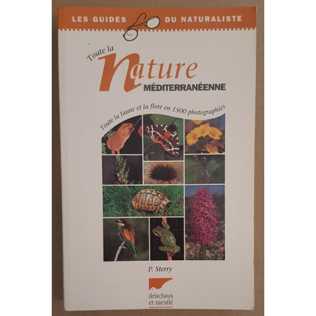 Toute la nature Méditerranéenne - Toute la faune et la flore en...