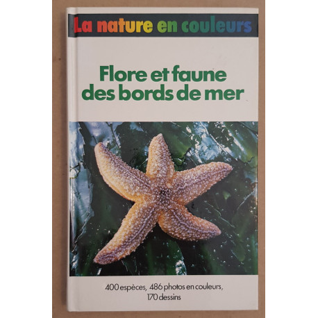 Flore et faune des bords de mer - 400 espèces 486 photos en...