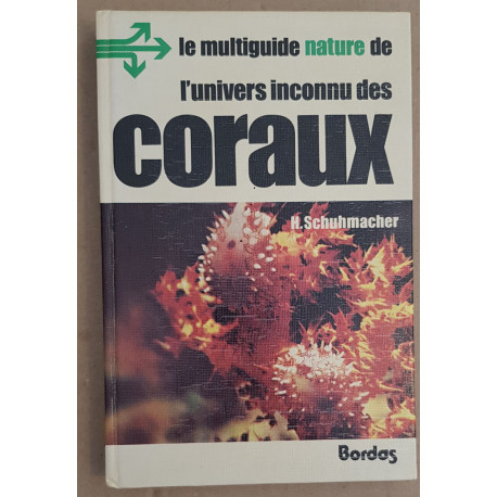 L'univers inconnu des coraux