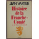 Histoire de la Franche-Comté et du Pays de Montbéliard