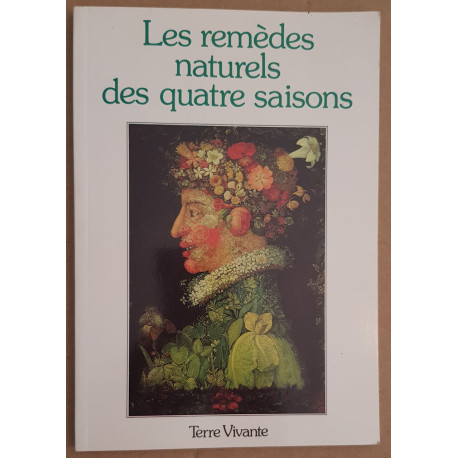 Les remèdes naturels des quatre saisons