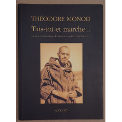 Tais-toi et marche... Journal d'exploration El...