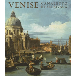 Venise: Canaletto et ses rivaux
