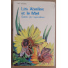 Les Abeilles et le Miel - Guide de l'apiculteur