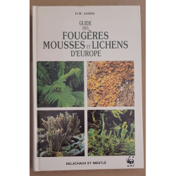 Guide des fougères mousses et lichens d'Europe