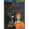 Caïus et le Gladiateur