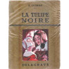 La tulipe noire / illustrations de jaques souriau