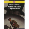Arsène Lupin l'Aiguille creuse - Texte intégral