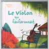 Le violon qui fanfaronnait