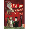 Oedipe schlac! schlac