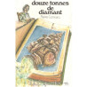 Douze tonnes de diamant