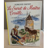 Le secret de maître Cornille suivi de Les étoiles et de...