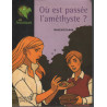 Où est passée l'améthyste