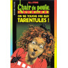 On ne touche pas aux tarentules