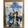 La longue veille/ illustrations de Justh