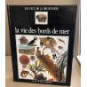 La Vie des bords de mer