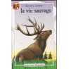 La vie sauvage
