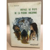 Voyage au pays de la pierre ancienne