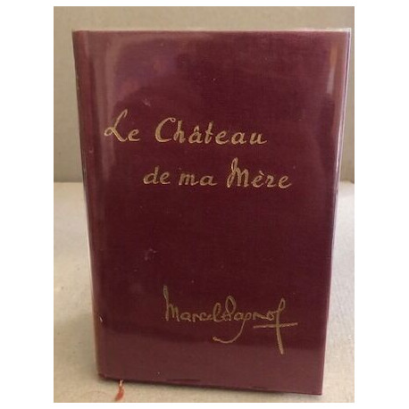 Le chateau de ma mère
