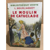 Le moulin de catuclade